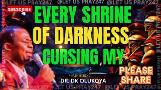 EVERY SHRINE OF DARKNESS CURSING olukoyamidnightprayers drdkolukoya deepdeliverance mfmonline [upl. by Asyal]