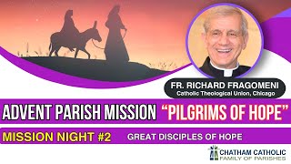 7 PM  Advent Parish Mission Night 2  Monday November 25 2024 [upl. by Dajma]