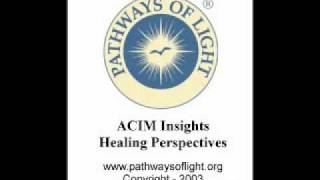 ACIM Insights  Lesson 67  Pathways of Light [upl. by Lloyd]