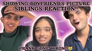 SIBLINGS REACTING TO MY BFS PIC  PRANK GONE WRONG😹  ASMILA SULTHANA [upl. by Nefets704]