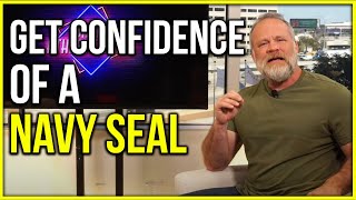 Navy SEAL Taught Me How to Be Confident [upl. by Hgalehs663]