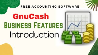 An Introduction To Gnucash Free Accounting Software Business Features [upl. by Syst]