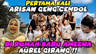 AUREL HEBOH ARISAN GENG CENDOL DI RUMAH BARU AMEENA SEMUA REBUTAN GENDONG AZURA [upl. by Rettke]