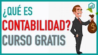 ¿Qué es la CONTABILIDAD  Curso básico para principiantes [upl. by Selia]