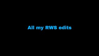 All my RWS edits [upl. by Jolie]