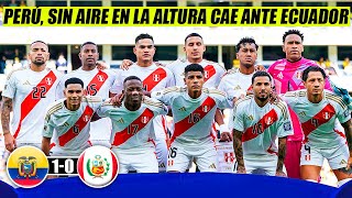 🔴 ECUADOR 10 PERÚ LA SELECCIÓN SIGUE SIN GANAR EN LAS ELIMINATORIAS AL MUNDIAL 2026  REACCIÓN [upl. by Ydok]