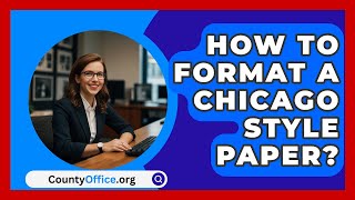 How To Format A Chicago Style Paper  CountyOfficeorg [upl. by Kcam]