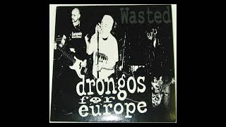 Drongos for Europe  Wasted EP 2001 [upl. by Annazor]