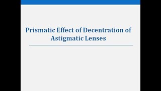 Prismatic Effect on Decentration of Astigmatic lenses  Parekh Vision Care [upl. by Yv]