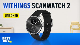 Withings ScanWatch 2 – from Best Buy [upl. by Immanuel]