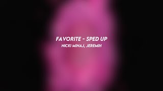 favorite nicki minaj jeremih sped up [upl. by Anahpets]