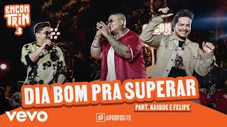 Di Propósito Kaique e Felipe  Dia Bom Pra Superar Ao Vivo [upl. by Enirbas]