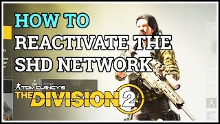 How to Reactivate the SHD Network Division 2 [upl. by Willms]