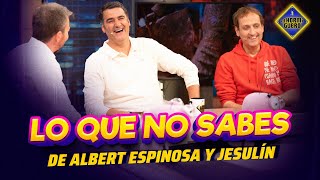 Los mejores secretos de Jesulín y Albert Espinosa  El Hormiguero [upl. by Nnylak389]