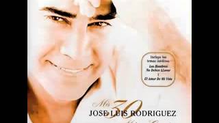 Tendria que llorar por ti  Jose Luis Rodriguez [upl. by Breed]