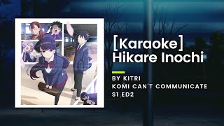 KARAOKE Hikare Inochi  Kitri  Komi Cant Communicate S1 ED2 [upl. by Stander]