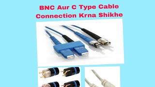 BNC Connector ki Leads Aur C type Cable bnana Shikhe BNCConnector Leads bnc mahavirelectronic [upl. by Assenab549]