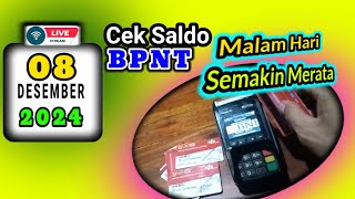 Live Cek Saldo BPNT Malam Hari ini 08 Desember 2024 [upl. by Gonsalve]