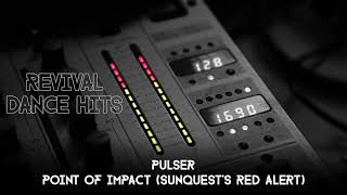 Pulser  Point Of Impact Sunquests Red Alert HQ [upl. by Noman441]