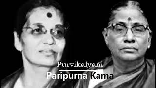 Paripurna Kama  Purvikalyani  Rupakam  Thyagaraja  T Brinda amp T Muktha [upl. by Alyks]