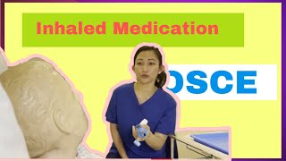 Administration of Inhaled Medication AIM OSCE 2021 [upl. by Bourke]