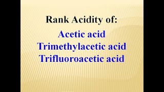 Acid Comparisons of Modified Acetic Acid Compounds [upl. by Naesyar]