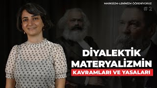 Diyalektik Materyalizmin Kavramları ve Yasaları  ML Öğreniyoruz 2 [upl. by Aramak]