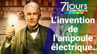 Linvention de lampoule électrique  7 jours sur la planète [upl. by Eeleak]