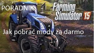 Poradnik  quotJak pobrać mody do LS15 za darmoquot [upl. by Onivag]