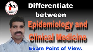 Differentiate between Epidemiology and Clinical Medicine Simplified [upl. by Ferino]