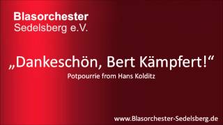 Dankeschön Bert Kämpfert  Blasorchester Sedelsberg [upl. by Anahsek]