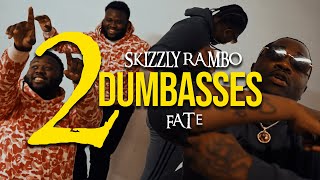 Skizzly Rambo x Fat E  quot2 DumbAssesquot Shot By ​⁠TradFilms Official Video [upl. by Chatterjee623]