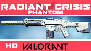 Radiant Crisis 001 PHANTOM VALORANT SKIN  New Skins Showcase [upl. by Leagiba]