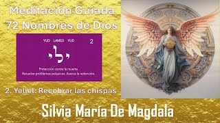 MEDITACIÓN Guiada 72 Nombres de DIOS  2 Yeliel [upl. by Abocaj258]