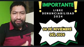 LIBRE DENUNCIABILIDAD 2024 [upl. by Vernon]