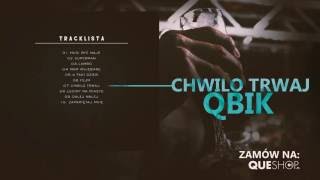 QBIK  Chwilo Trwaj [upl. by Leontine]