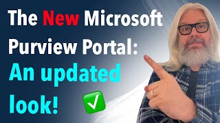 The New Microsoft Purview Portal An updated look  Peter Rising MVP [upl. by Herschel]