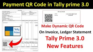 How to Use Dynamic Payment QR Code in tally prime 30  Print On Invoice amp Email or PDF Export [upl. by Alenas]