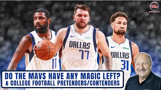 Do the Mavs Have More Magic CollegeFootball Pretenders amp Contenders [upl. by Anatak]