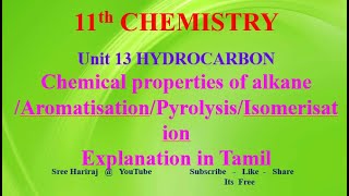 Chemical properties of alkane in TamilAromatisationPyrolysisIsomerisationUnit 13 11th Chemistry [upl. by Digdirb]