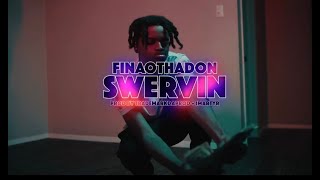 FinaoThaDon  Swervin Official Music Video [upl. by Elitnahc]