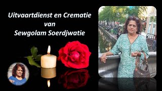 LIVESTREAMING  Uitvaart en Crematie van Sewgolam Soerdjwatie [upl. by Georgianne]