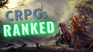 BEST CRPG Games Ranked  Quality vs Quantity [upl. by Namajneb767]