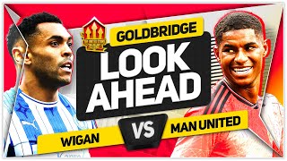 DROP THEM Ten Hags NEW Era WIGAN vs MANCHESTER UNITED FA CUP preview [upl. by Eivi698]