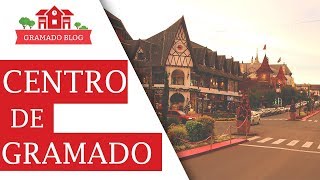 O que fazer no CENTRO de Gramado  Conheça os principais pontos turísticos [upl. by Mariellen]