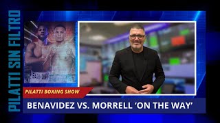 Benavidez vs Morrell La primera mirada sin filtro ¿Quién y por qué parte con ventaja [upl. by Yasdnil742]