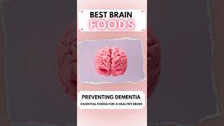 Preventing Dementia Essential Foods for a Healthy Brain [upl. by Mcadams]