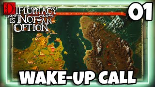 Diplomacy Is Not An Option  For The King  Campaign  EP1 WAKEUP CALL [upl. by Eramat]