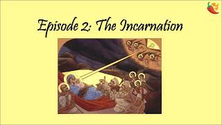 2 The Incarnation [upl. by Harret]