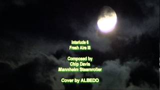 Interlude 6 Mannheim Steamroller Fresh Aire III Cover by ALBEDO [upl. by Tichon]